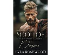 Scot of Desire: Scottish Friends to Lovers Romance