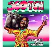 Scotch - Greatest Hits & Remixes [Import]