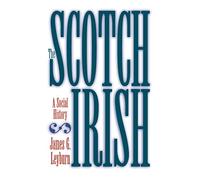 Scotch-Irish: A Social History