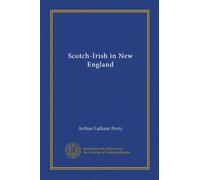 Scotch-Irish in New England (Vol-1)