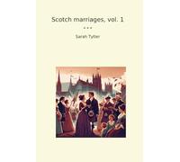 Scotch marriages, vol. 1