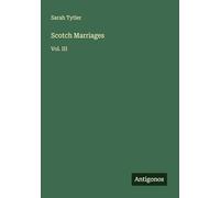 Scotch Marriages: Vol. III