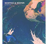SCOTCH & WATER - SIRENS (WHITE VINYL) VINYL LP NEUF