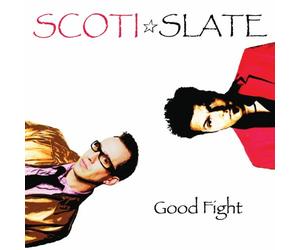 Scoti Slate - Scoti Slate: Good Fight