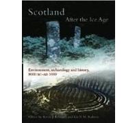 Scotland After the Ice Age Ian B. Ralston, Kevin J. Edwards (Auteur)
