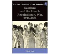 Scotland And The French Revolutionary War, 1792-1802