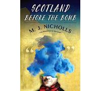 Scotland Before The Bomb