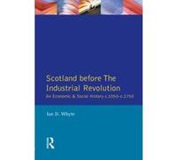 Scotland Before the Industrial Revolution, Longman Economic and Social History of Britain Ian Whyte (Auteur)