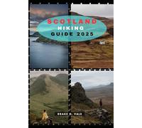 SCOTLAND HIKING GUIDE 2025