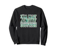 Scotland Humour I'm Not Angry I'm Just Smiling in Scottish Sweatshirt