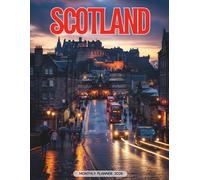 Scotland Monthly Planner 202: Plan Your Year with Tasks, Notes, Reflections & Scottish Illustrations