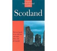 Scotland, Oxford Archaeological Guides Anna Ritchie, J. N. G. Ritchie (Auteur)