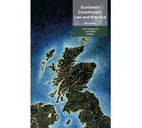 Scotland’s Constitution: Law and Practice