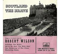 Scotland The Brave EP - Robert Wilson 7" 45