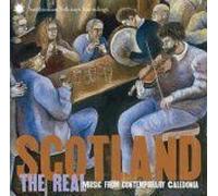 Scotland: The Real Music From Contemporary Caledonia