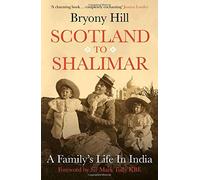 Scotland To Shalimar: A Family's Life In India