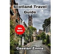 Scotland Travel Guide 2025: Explore Edinburgh, the Highlands & Hidden Gems with Expert Itineraries, Local Tips & Stunning Maps.