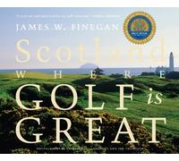 Scotland: Where Golf is Great