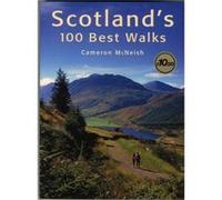 Scotlands 100 Best Walks by McNeish Cameron Inconnu (Auteur)