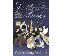 Scotland's Books: The Penguin History of Scottish Literature