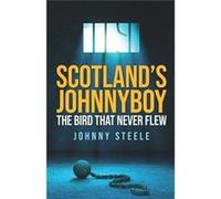Scotlands Johnnyboy The Bird That Never Flew - Amazon Digital Services LLC KDP - Amazon Digital Services LLC KDP - Livre en Anglais Amazon Digital Services LLC KDPAmazon Digital Services LLC KDP (Aute