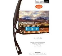 Scotland'S Mountains Before The Mountaineers (Paperback) Ian R Mitchell, (Auteur)