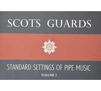Scots Guards Standard Settings Of Pipe Music Vol.1. Autres Bois.