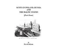 Scots In Poland, Russia, And The Baltic States. Part Four