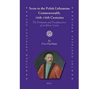 Scots In The Polish-Lithuanian Commonwealth, 16th To 18th Centuries