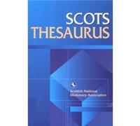 Scots Thesaurus (Scottish National Dictionary Publications) (Scots Language Dictionaries) (Paperback) Scottish Language Dictionaries, (Auteur)