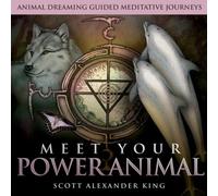 Scott Alexander King - Meet Your Power CD: Animal Dreaming Guided Meditative Journeys [Import]
