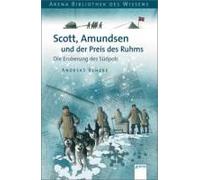 Scott, Amundsen Und Der Preis Des Ruhms