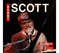 Scott, Bobby - Slowly