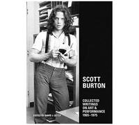 Scott Burton: Collected Writings On Art And Performance, 1965-1975