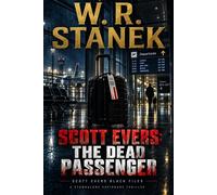 Scott Evers: The Dead Passenger A Standalone Espionage Thriller - W.R. Stanek - Big Blue Sky Press - ebook (ePub) - Livre
