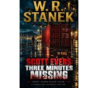 Scott Evers: Three Minutes Missing A Standalone Espionage Thriller - W.R. Stanek - Big Blue Sky Press - ebook (ePub) - Livre