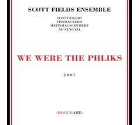 Scott Fields Ensemble - We were the Phliks
