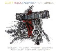 Scott Fields - Frail Lumber [Import]