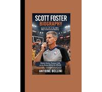Scott Foster Biography: Inside the Life of the NBA’s Most Controversial Referee: Unseen Stories, Pressure Calls, and the Drama Behind the Whistle