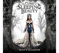 Scott Glasgow - The Curse Of Sleeping Beauty
