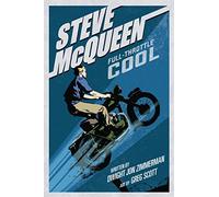 Scott, Greg - Steve McQueen: Full-Throttle Cool