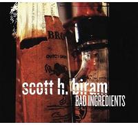 Scott H. Biram - Bad Ingredients