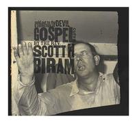 Scott H. Biram - Sold Out To The Devil: A Collection Of Gospel Cuts By The Rev.