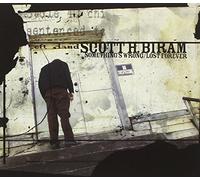 Scott H. Biram - Something S Wrong/Lost Forever