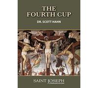 Scott Hahn - The Fourth Cup