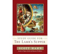Study Guide for the Lamb's Supper Hahn, Scott (Auteur)