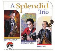 SCOTT HAMILTON - A SPLENDID TRIO