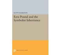Scott Hamilton Ezra Pound and the Symbolist Inheritance (Poche)