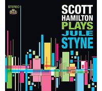 Scott Hamilton - Scott Hamilton Plays Jule Styne [Import]
