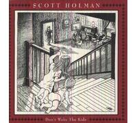Scott Holman - Don't Wake The Kids